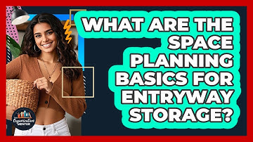 What Are The Space Planning Basics For Entryway Storage? - Your Organization Mentor