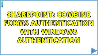 Celebrity Sharepoint: Combine Forms Authentication with Windows Authentication Profile