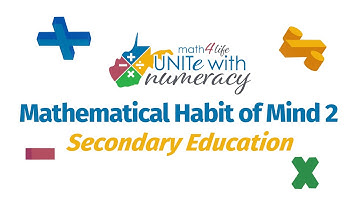 Unite with Numeracy: Mathematical Habit of Mind 2 - Shannon Henderson, Secondary