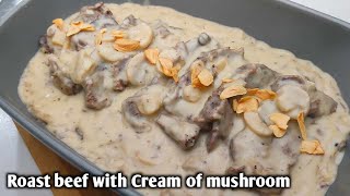 Roast beef with Cream of mushroom Madiskarteng Nanay by mhelchoice