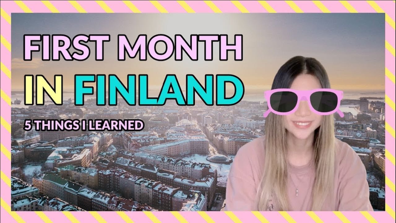 FIRST MONTH IN FINLAND | 5 things I learned | Finland Vlog 1