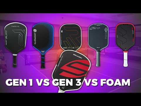 Gen 1 vs Gen 3 vs foam-core pickleball paddles compared