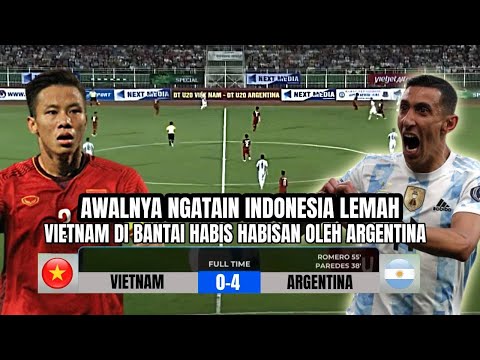 🔴 VIETNAM DI BIKIN MENJERIT OLEH ARGENTINA !! DI BANTAI HABIS 4-0, VIETNAM LANGSUNG NGOMOMNG GINI