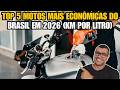 TOP 5 MOTOS MAIS ECONÔMICAS DO BRASIL EM 2026 (KM POR LITRO)
