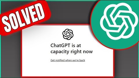 How To Fix CHAT GPT Is At Capacity Right Now Error Quick Method(2023)
