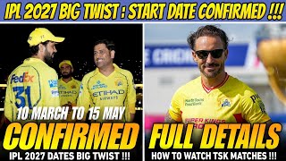 IPL 2027 Big Update : Match Dates Confirmed ! CSK 2.0 Match Full Details  screenshot 2
