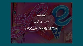 Lip & Hip // HyunA (ENG LYRICS)