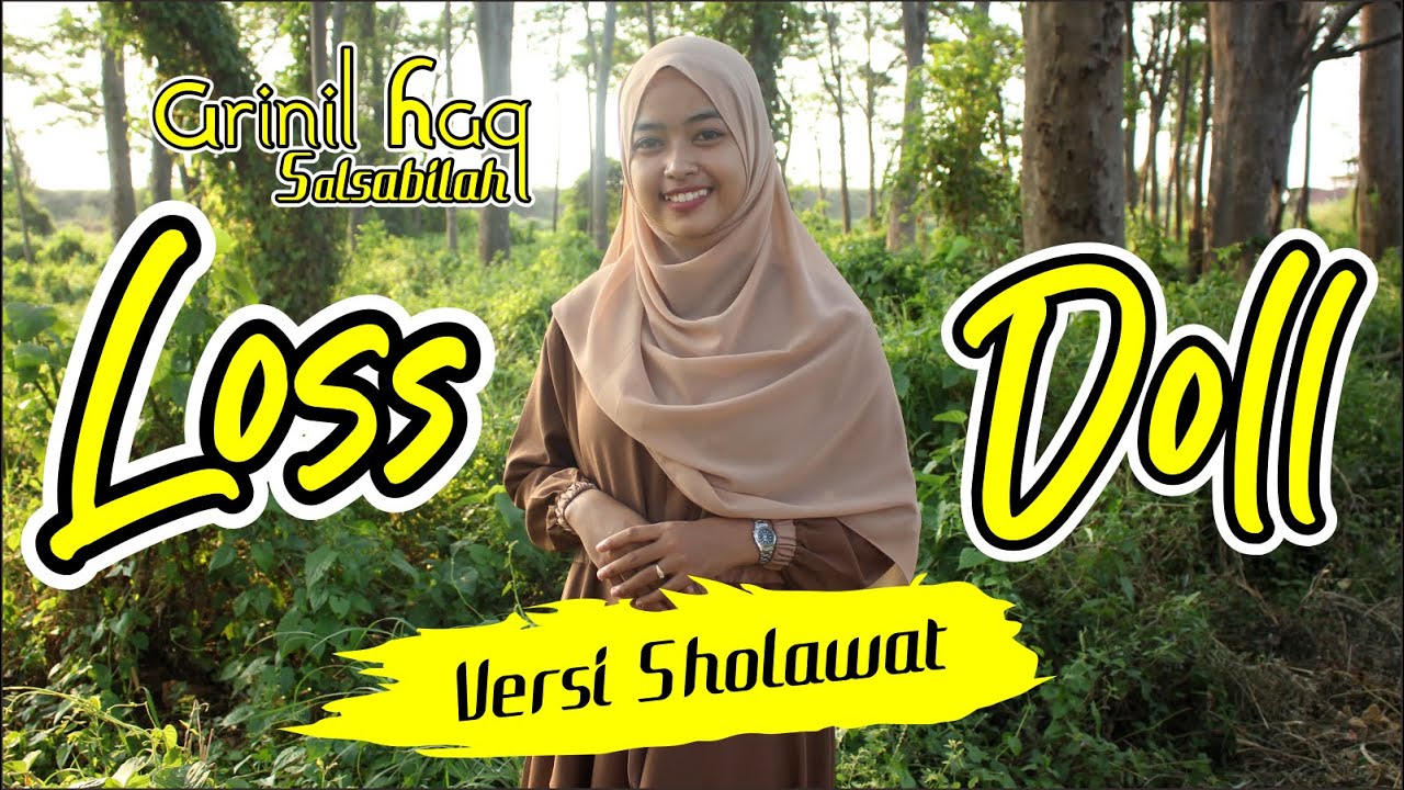 Loss Doll Versi Sholawat  - Arinil Haq Salsabilah