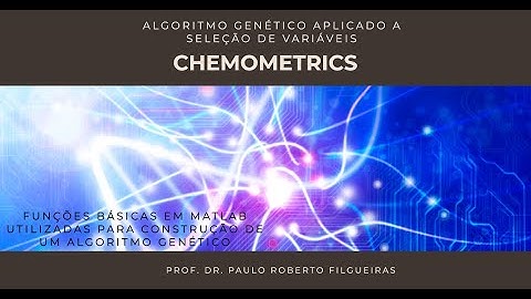 Quimiometria. Algoritmo Genético aplicado a seleção de variáveis