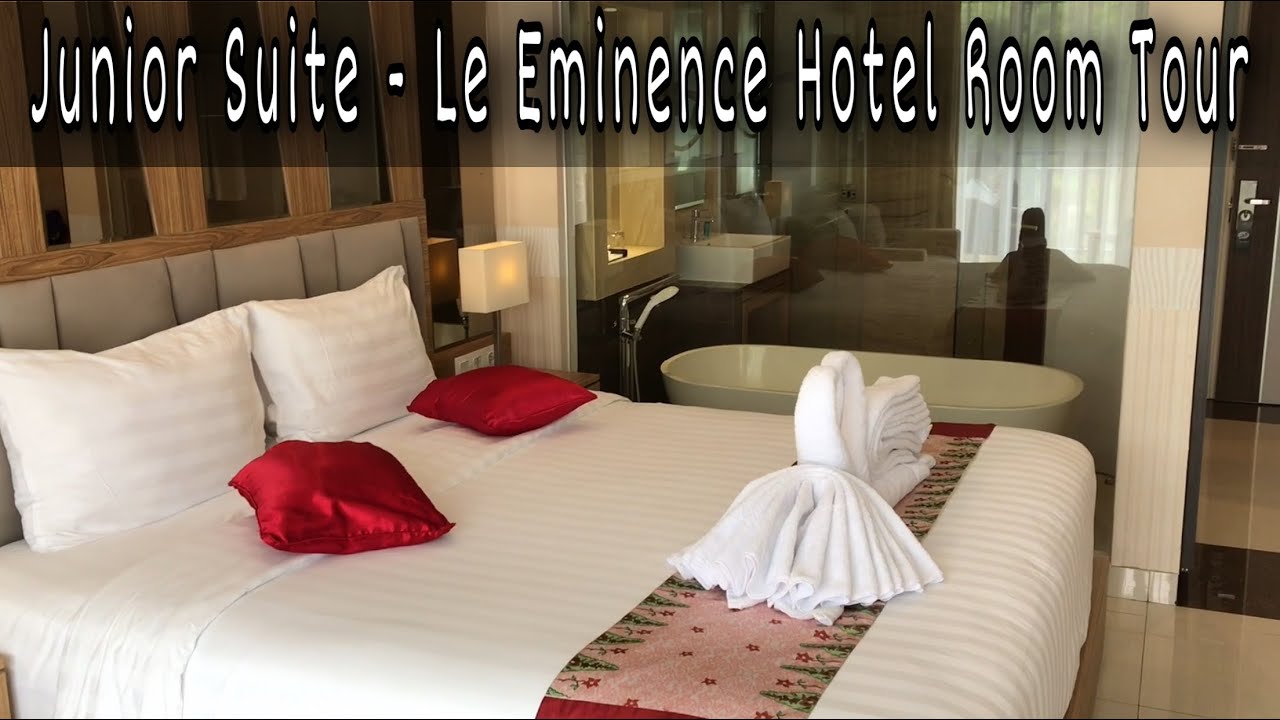 Le Eminence Hotel Junior Suite Room Tour Youtube