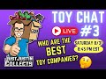 Who are the Best Toy Companies? - Toy Chat Live #3