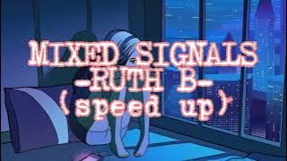 MIXED SIGNALS lyrics-RUTH B (speed up)