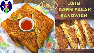 Jain corn palak sandwich recipe | cheesy spinach and corn sandwich | เคธเฅเคเคกเคตเคฟเค เคฌเคฟเคจเคพ เคชเฅเคฏเคพเค ,เคฌเคฟเคจเคพ เคฒเคนเคธเฅเคจ