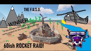 Rust - The FUSO -  Incredible 60ish Rocket Raid - Small Group Base