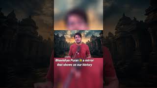 Bhavishya Purana  More Than Just Predictions