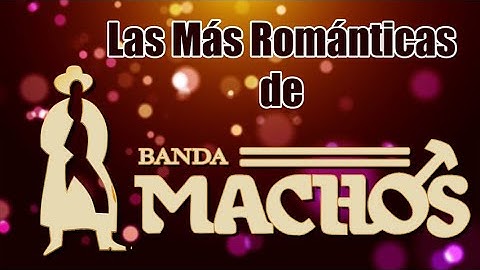 Thumbnail of LAS MAS ROMANTICAS DE BANDA MACHOS   PURAS DEL RECUERDO PARA ENAMORADOS