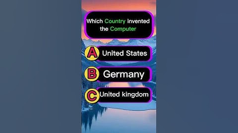 Which country invented the computer  | Computer invention | general knowledge quiz #shorts #quiz