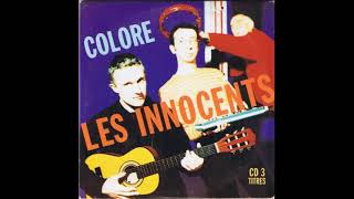 Les Innocents - Colore Paroles Audio Hq
