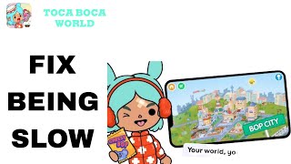 How To Fix And Solve Being Slow On Toca Boca World App | Final Solution screenshot 2