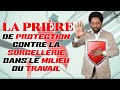 La prire de protection contre la sorcellerie dans le milieu du travail  samuel panzu