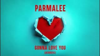 Parmalee - Gonna Love You (Acoustic) [ Audio]