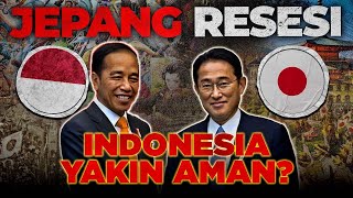 RESMI !! JEPANG Masuk RESESI, Yakin Kita Aman - Aman AJA??