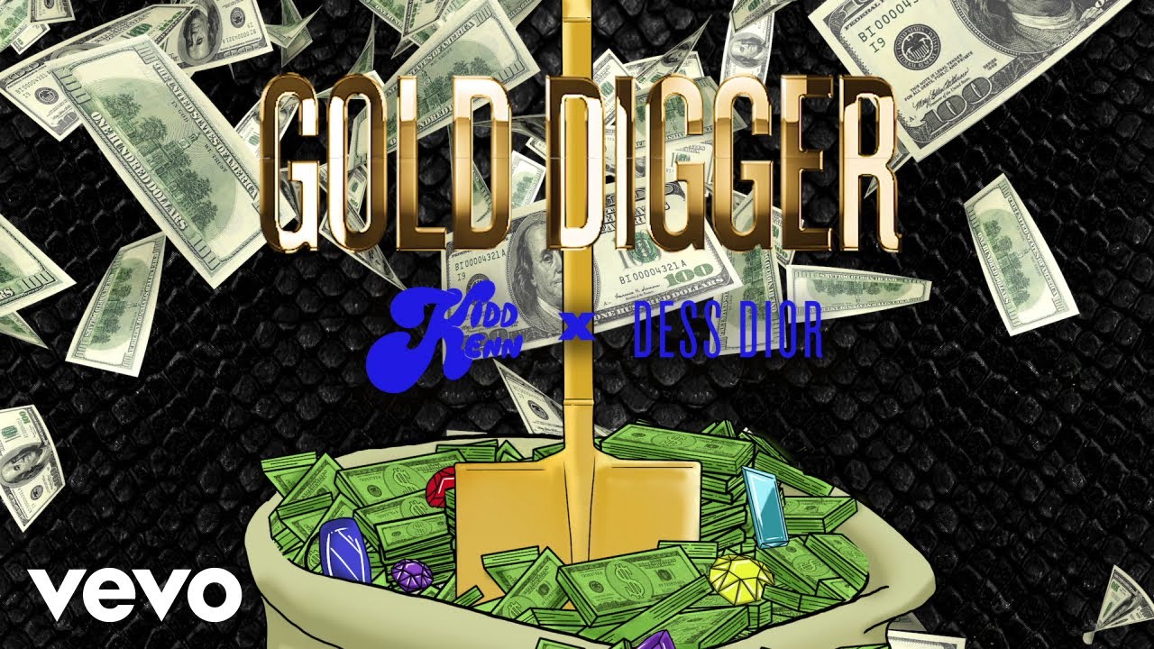 Kidd Kenn – Gold Digger Lyrics