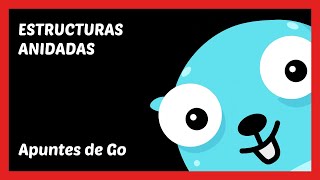🔥 043. ESTRUCTURAS ANIDADAS