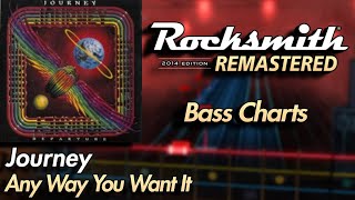 Journey - Any Way You Want It | Rocksmith® 2014 Edition | Bass Chart