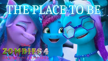 The Place To Be - ZOMBIES 4 | MLP G5 PMV