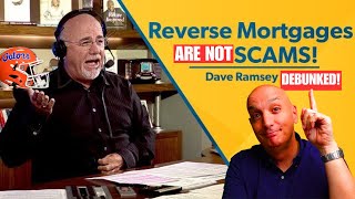 Debunking DAVE RAMSEY - The Truth About REVERSE MORTGAGES!