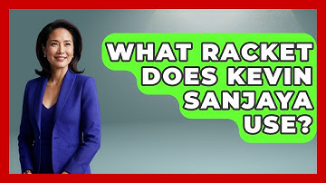 What Racket Does Kevin Sanjaya Use? - The Racket Xpert