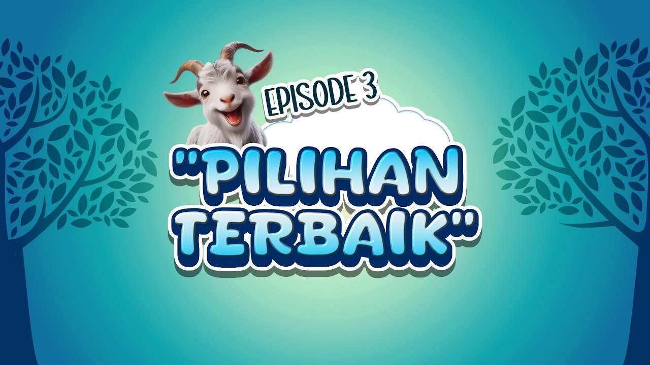 Pilihan Terbaik (Episode #3)