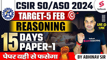 CSIR ASO SO 2024 | Reasoning | Day -1 | CSIR ASO Reasoning Expected Questions | Abhinav sir