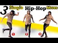 3 simple hiphop moves  hip hop dance tutorial  easy for everyone  ravi bakshi