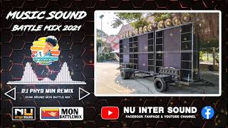 เพลงซาวด์ SOUND#457 - 3CHA SOUND BATTLE MIX 2021 (DJ PHYO MIN)(TEAM NU INTER SOUND)