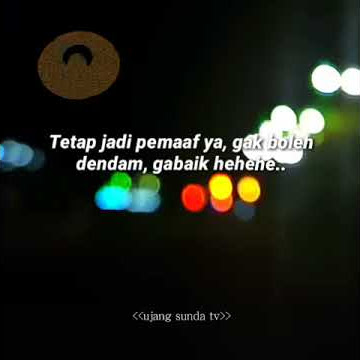 story wa 30 detik | snap wa terbaru | story wa sunda  | story wa terbaru 2021 | story wa sunda sedih