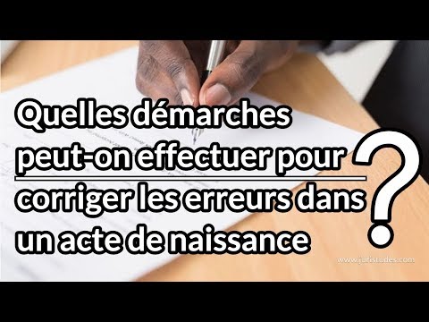 Vidéo: Comment Réparer Un Acte De Naissance