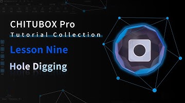 CHITUBOX Pro Tutorial Collection——Lesson Nine: Hole Digging