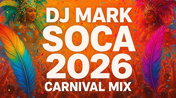 SOCA 2026 MIX Pt.1 (DJ MARK)