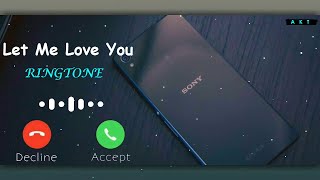 Let Me Love You Ringtone 2020 || Download Link || English Ringtone | Akt Ringtones