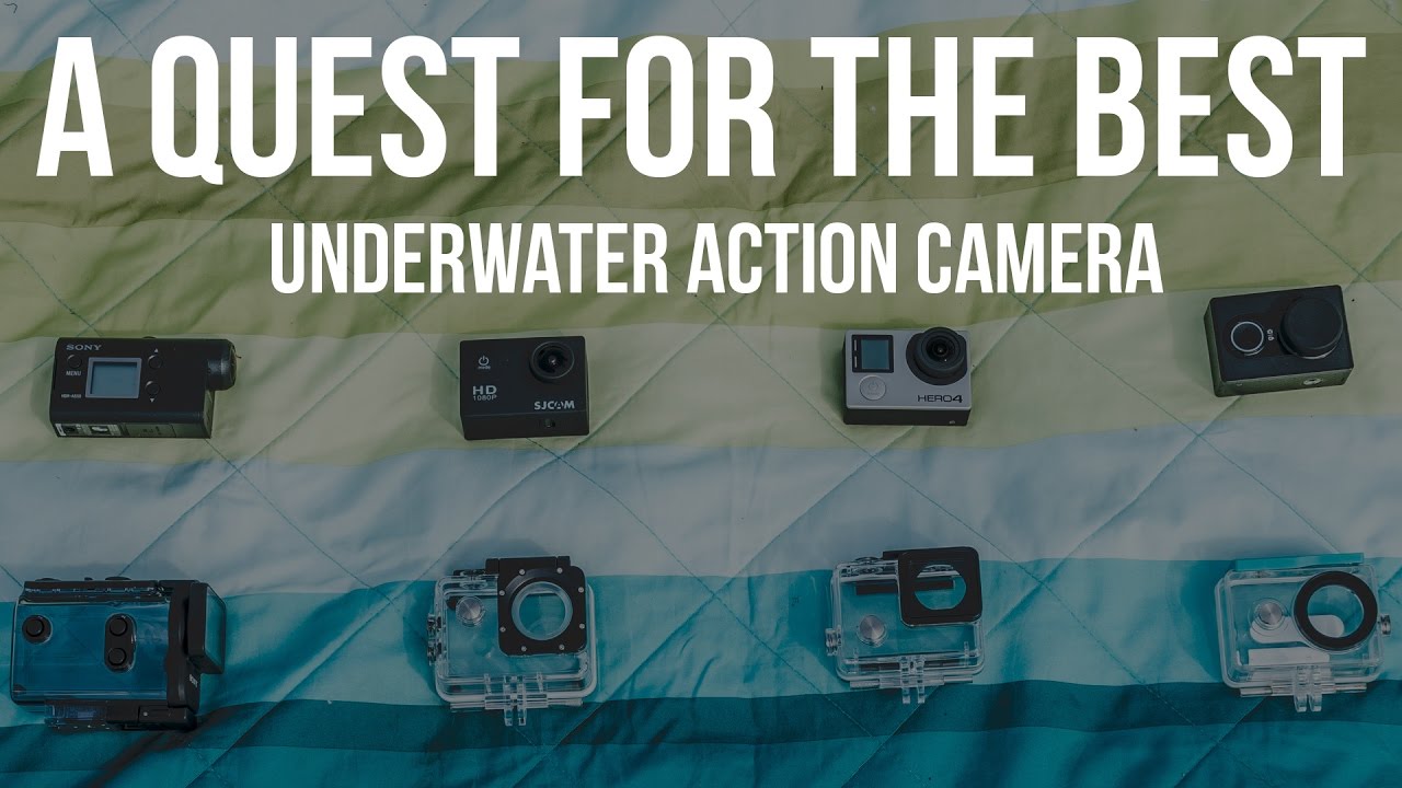A Quest for the Best Underwater Action Camera