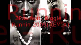 2Pac feat. Biggiie Smalls-Runnin' [Remix] by Dj-Exar