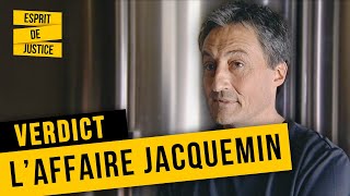 Affaire Jacquemin : un conflit qui tourne au drame | Verdict