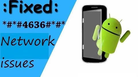 *#*#4636#*#* Network problem for all android phones solved.. 100% solution.
