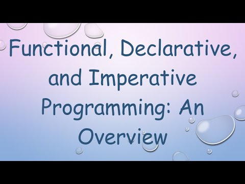 Functional, Declarative, and Imperative Programming: An Overview