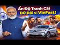 Dân Mạng Ấn Độ Tranh Cãi Dữ Dội Về VinFast – Người Khen Hết Lời, Người Sốc Nặng!