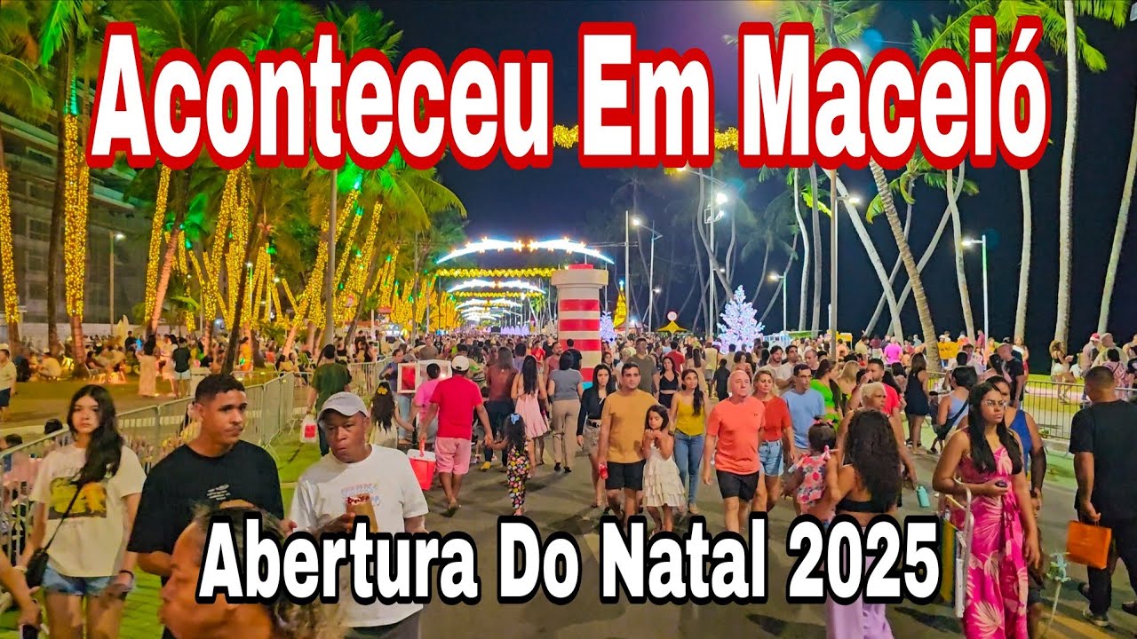 Maceió Alagoas Abertura Do Natal Deixa Orla Lotada