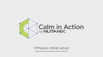 Calm in Action: VMware Initial Setup