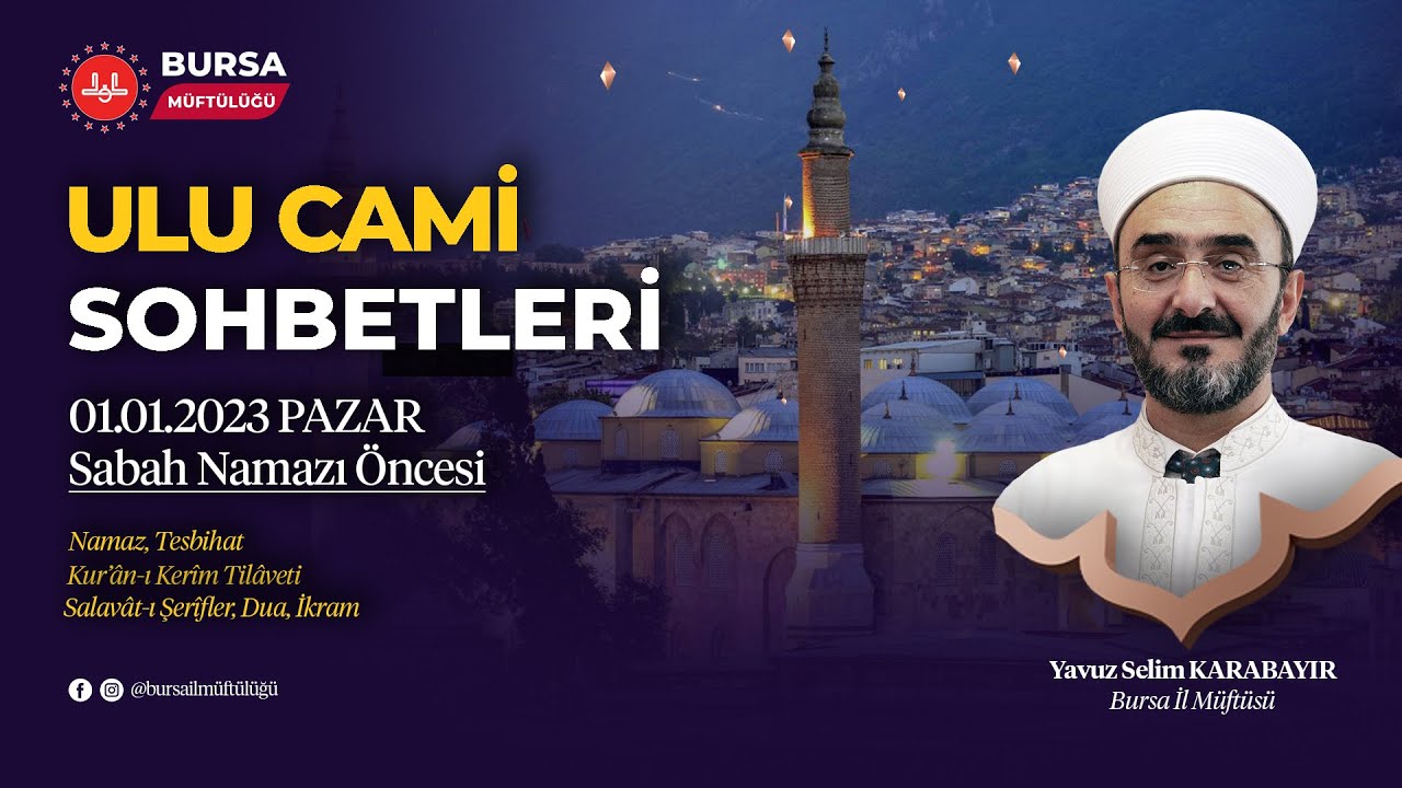 Bursa Ulu cami sohbetleri...Yavuz Selim Karabayır(Bursa İl Müftüsü)